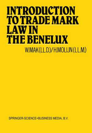 Introduction to Trade Mark Law in the Benelux de W. Mak