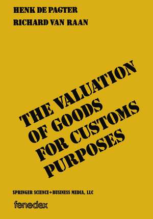 The valuation of goods for customs purposes de Henk Pagter