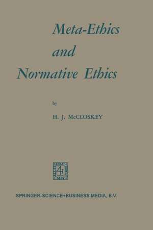 Meta-Ethics and Normative Ethics de H. J. McCloskey