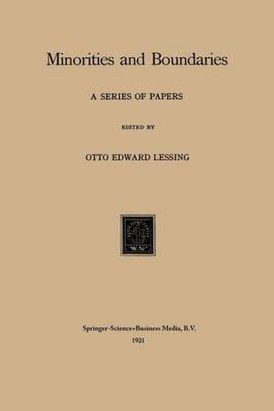 Minorities and Boundaries: A Series of Papers de Otto Edward Lessing