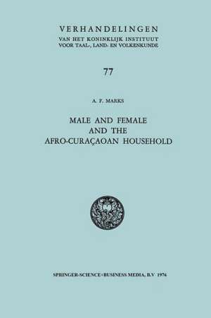 Male and Female and the Afro-Curaçaoan Household de Joe Marks