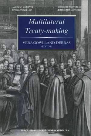 Multilateral Treaty-Making: The Current Status of Challenges to and Reforms Needed in the International Legislative Process de Vera Gowlland-Debbas