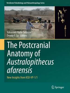 The Postcranial Anatomy of Australopithecus afarensis: New Insights from KSD-VP-1/1 de Yohannes Haile-Selassie