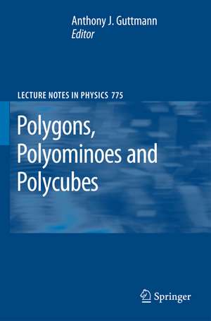 Polygons, Polyominoes and Polycubes de A. J. Guttmann