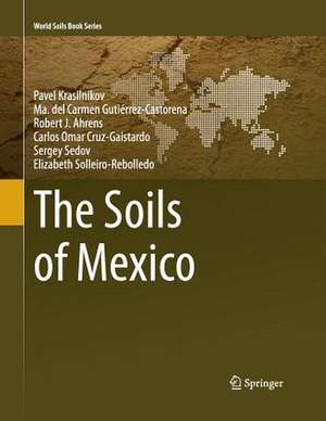 The Soils of Mexico de Pavel Krasilnikov