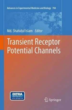 Transient Receptor Potential Channels de Md. Shahidul Islam