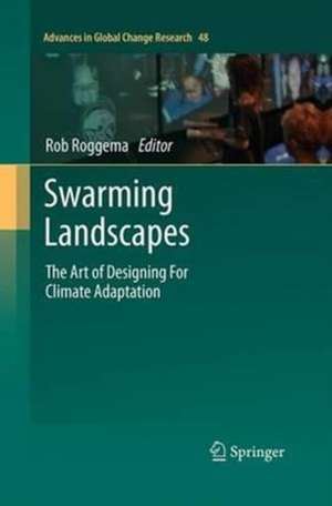 Swarming Landscapes de Rob Roggema