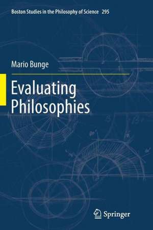 Evaluating Philosophies de Mario Bunge