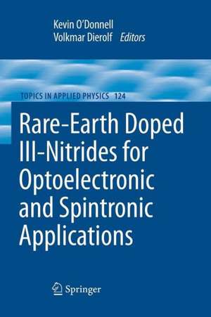 Rare-Earth Doped III-Nitrides for Optoelectronic and Spintronic Applications de Kevin Peter O'Donnell