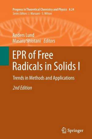 EPR of Free Radicals in Solids I: Trends in Methods and Applications de Anders Lund