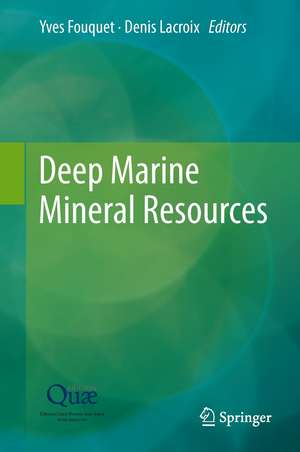 Deep Marine Mineral Resources de Yves Fouquet