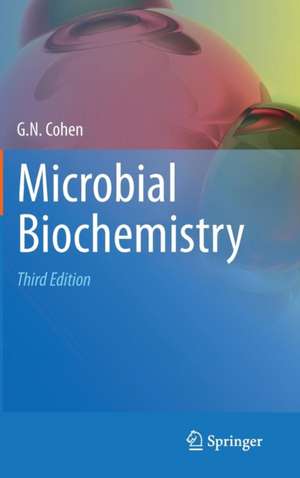 Microbial Biochemistry de G. N. Cohen