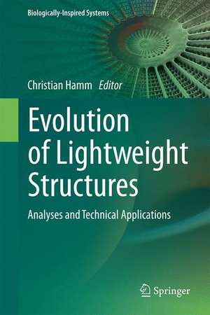 Evolution of Lightweight Structures: Analyses and Technical Applications de Christian Hamm