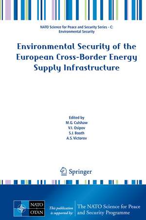 Environmental Security of the European Cross-Border Energy Supply Infrastructure de M.G. Culshaw