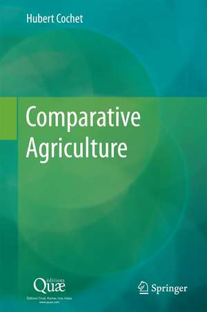 Comparative Agriculture de Hubert Cochet