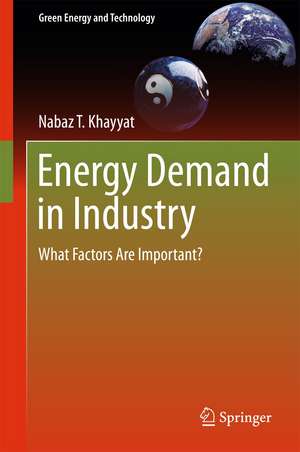 Energy Demand in Industry: What Factors Are Important? de Nabaz T Khayyat