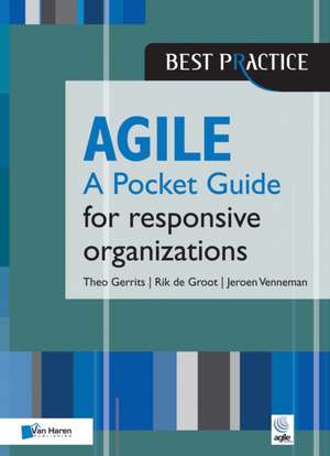 Agile for Responsive Organizations: A Pocket Guide de van Haren Publishing