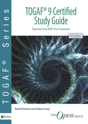 Togaf (R) 9 Certified Study Guide de van Haren Publishing