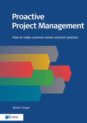 PROACTIVE PROJECT MGMT 2/E de Morten Fangel