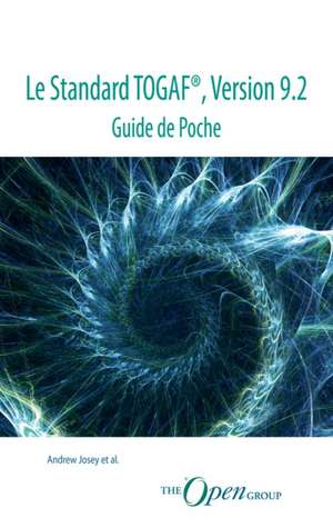 Le Standard Togaf, Version 9.2 de van Haren Publishing