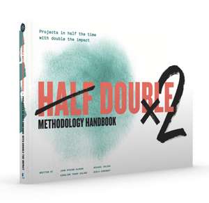 Half Double Methodology Handbook de van Haren Publishing