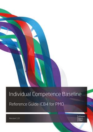 Individual Competence Baseline Reference Guide ICB4 for PMO de Ipma