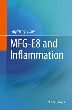 MFG-E8 and Inflammation de Ping Wang