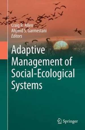 Adaptive Management of Social-Ecological Systems de Craig R. Allen