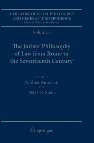 A Treatise of Legal Philosophy and General Jurisprudence: Volume 7: The Jurists’ Philosophy of Law from Rome to the Seventeenth Century, Volume 8: A History of the Philosophy of Law in The Common Law World, 1600–1900 de Andrea Padovani