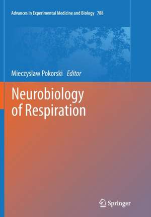 Neurobiology of Respiration de Mieczyslaw Pokorski