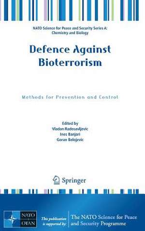 Defence Against Bioterrorism: Methods for Prevention and Control de Vladan Radosavljevic