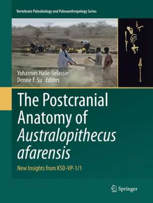 The Postcranial Anatomy of Australopithecus afarensis: New Insights from KSD-VP-1/1 de Yohannes Haile-Selassie