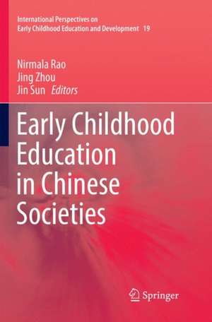 Early Childhood Education in Chinese Societies de Nirmala Rao