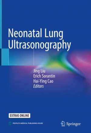 Neonatal Lung Ultrasonography de Jing Liu