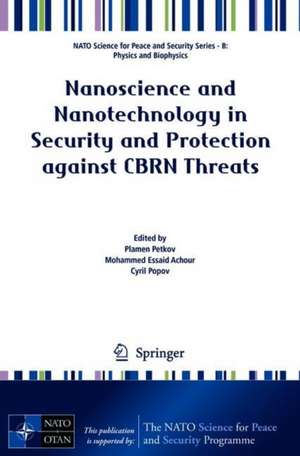 Nanoscience and Nanotechnology in Security and Protection against CBRN Threats de Plamen Petkov