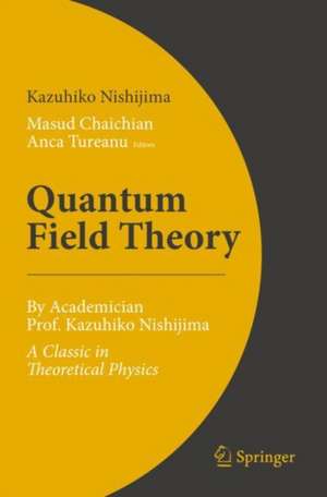 Quantum Field Theory de Kazuhiko Nishijima