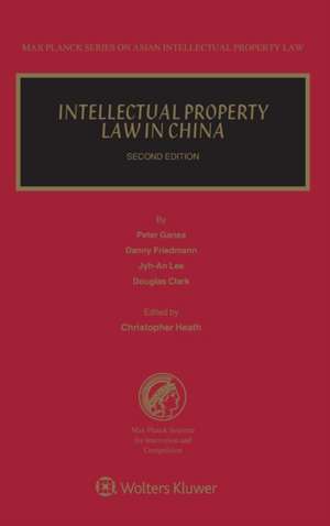 Intellectual Property Law in China de Christopher Heath