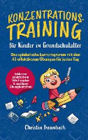 Konzentrationstraining für Kinder im Grundschulalter: de Christin Baumbach