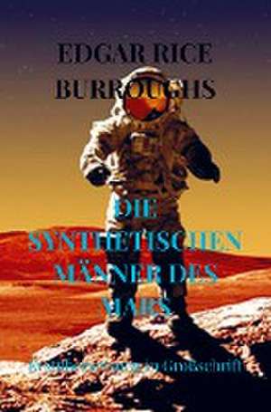 DIE SYNTHETISCHEN MÄNNER DES MARS de Edgar Rice Burroughs