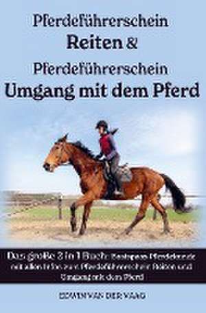 Pferdeführerschein Umgang mit dem Pferd & Reiten de Pferde Kompaktwissen