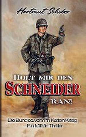 Holt mir den Schneider ran! de Hartmut Schober