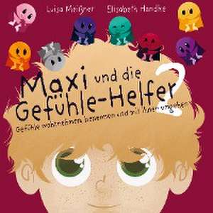 Maxi und die Gefühle-Helfer 2: de Luisa Meißner