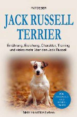 Jack Russell Terrier de Mein Hund fürs Leben Ratgeber