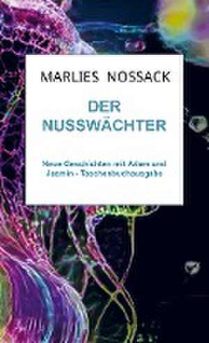 Der Nusswächter de Marlies Noßack