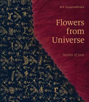 Flowers from Universe de Alit Djajasoebrata