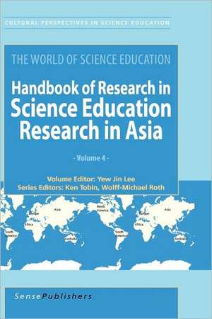 The World of Science Education: Science Education in Asia de Yew-Jin Lee