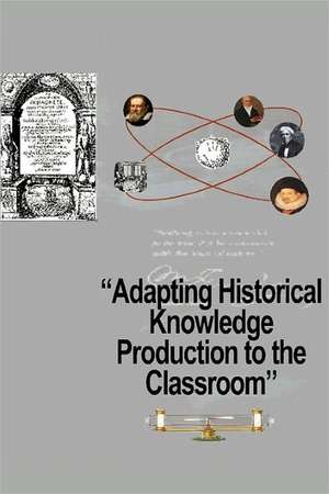 Adapting Historical Knowledge Production to the Classroom de P.V. Kokkotas