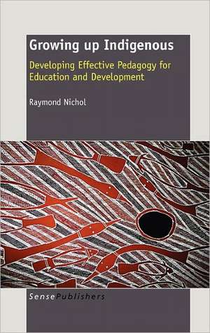 Growing Up Indigenous de Raymond M. Nichol