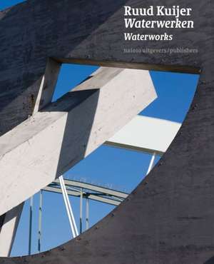 Ruud Kuijer: Waterworks de Rudi Fuchs