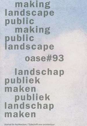 Oase 93: Public Landscape de Michiel Dehaene